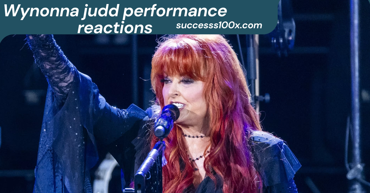 wynonna judd performance reactions